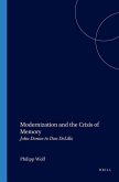 Modernization and the Crisis of Memory: John Donne to Don Delillo