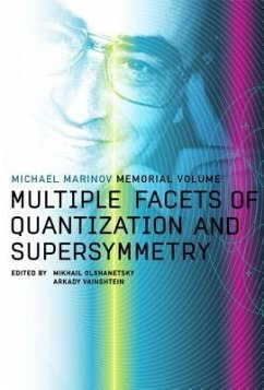 Multiple Facets of Quantization and Supersymmetry: Michael Marinov Memorial Volume