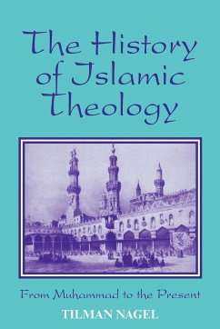 History of Islamic Theology - Nagel, Tilman