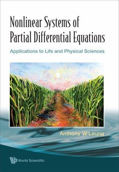 Nonlinear Systems of Partial Differential Equations: Applications to Life and Physical Sciences - Leung, Anthony W