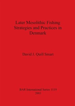 Later Mesolithic Fishing Strategies and Practices in Denmark - Quill Smart, David J.