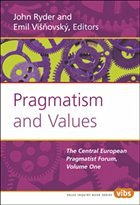 Pragmatism and Values - RYDER, John / VIŠNOVSKÝ, Emil (eds.)