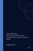 Across the Lines: Intertextuality and Transcultural Communication in the New Literatures in English