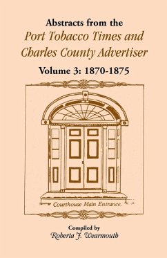 Cover Abstracts from the Port Tobacco Times and Charles County Advertiser, Volume 3