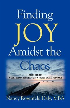 Finding JOY Amidst the Chaos - Rosenfeld Daly Mba, Nancy