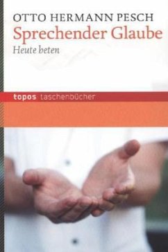 Sprechender Glaube - Pesch, Otto Hermann