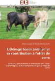 L'élevage bovin bréslien et sa contribution à l'effet de serre