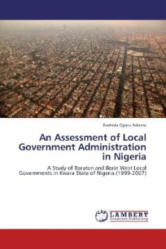 An Assessment of Local Government Administration in Nigeria