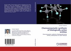 Chemoenzymatic synthesis of biologically active entities