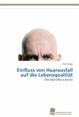 Einfluss von Haarausfall auf die Lebensqualität