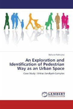 An Exploration and Identification of Pedestrian Way as an Urban Space