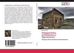 Indagaciones, confesiones y figuraciones Indagaciones, confesiones y figuraciones