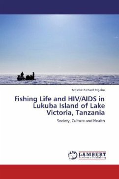 Fishing Life and HIV/AIDS in Lukuba Island of Lake Victoria, Tanzania - Mgabo, Maseke Richard