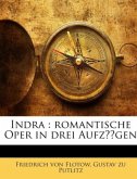Indra : romantische Oper in drei Aufzügen