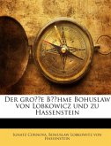 Der Große Böhme Bohuslaw Von Lobkowicz Und Zu Hassenstein