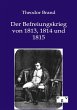 Der Befreiungskrieg von 1813, 1814 und... - Bild 1