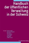 Handbuch der öffentlichen Verwaltung in der Schweiz Handbuch der öffentlichen Verwaltung in der Schweiz