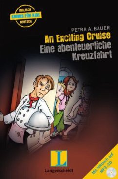 An Exciting Cruise - Eine abenteuerliche Kreuzfahrt, m. MP3-CD - Bauer, Petra A.