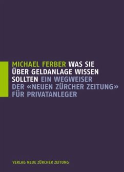 Was Sie über Geldanlage wissen sollten - Ferber, Michael