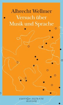 Versuch über Musik und Sprache - Wellmer, Albrecht