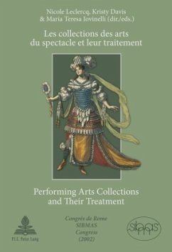 Les collections des arts du spectacle et leur traitement- Performing Arts Collections and Their Treatment