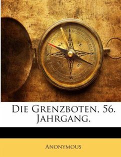 Cover Die Grenzboten, Volume 56...