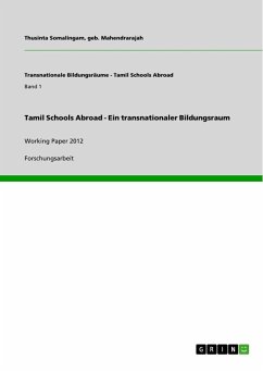 Tamil Schools Abroad - Ein transnationaler Bildungsraum - Somalingam, Thusinta