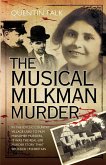 The Musical Milkman Murder - In the idyllic country village used to film Midsomer Murders, it was the real-life murder story that shocked 1920 Britain