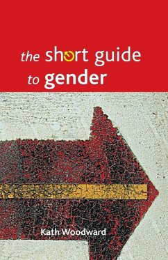 The short guide to gender - Woodward, Kath
