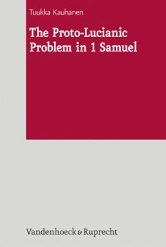 The Proto-Lucianic Problem in 1 Samuel - Kauhanen, Tuukka