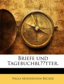 Briefe Und Tagebuchblätter...