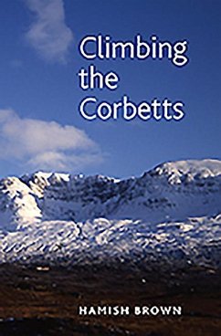 Climbing the Corbetts: Scotland's 2500 FT Summits - Brown, Hamish
