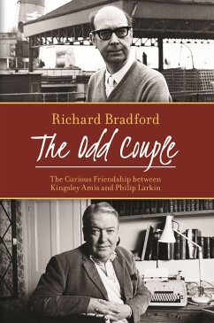 The Odd Couple: The Curious Friendship Between Kingsley Amis and Philip Larkin - Bradford, Richard