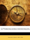 Gährungserscheinungen : Untersuchungen Über Gährung, Fäulniss Und Verwesung, Mit Berücksichtigung Der Miasmen Und Contag