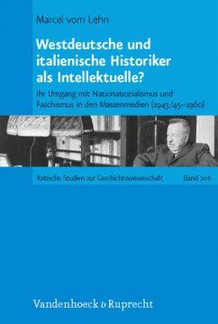 Westdeutsche und italienische Historiker als Intellektuelle? - vom Lehn, Marcel