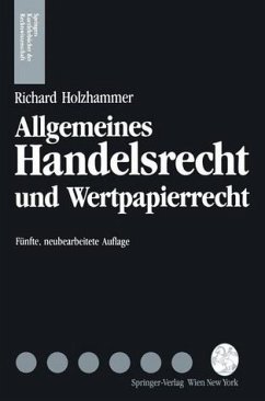 Allgemeines Handelsrecht und Wertpapierrecht - Holzhammer, Richard