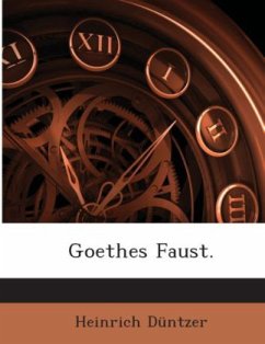 Goethes Faust, Erster Und Zweiter Theil: Zum Erstenmal Vollständig Erläutert, Volume 2... - Düntzer, Heinrich