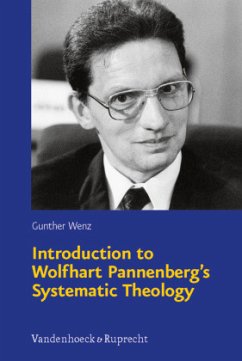 Introduction to Wolfhart Pannenberg's Systematic Theology - Wenz, Gunther