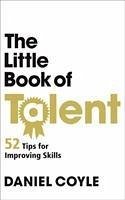 The Little Book of Talent - Coyle, Daniel