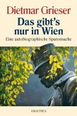 Das gibt's nur in Wien Das gibt's nur in Wien