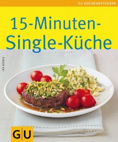 15-Minuten-Singleküche - König, Ira