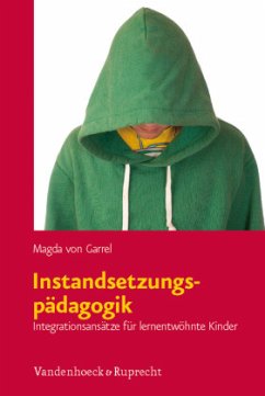 Instandsetzungspädagogik - Garrel, Magda von