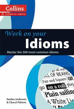 Work on Your Idioms - Anderson, Sandra;Pelteret, Cheryl