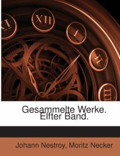 Gesammelte Werke... - Necker, Moritz;Nestroy, Johann