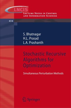 Stochastic Recursive Algorithms for Optimization - Bhatnagar, S.;Prasad, H.L.;Prashanth, L.A.