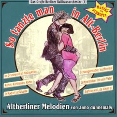 So Tanzte Man In Alt-Berlin - Große Berliner Ballhausorchester,Das