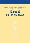 El papel en los archivos El papel en los archivos