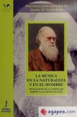 La música en la naturaleza y en el hombre : aplicación de la teoría de Darwin a la musicología
