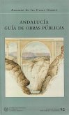 Guía de obras públicas : Andalucía