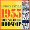A Story Untold- 1955 The Year Of Doo Wop - Bild 1